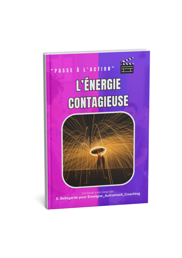 L'Énergie contagieuse - Pédagogie