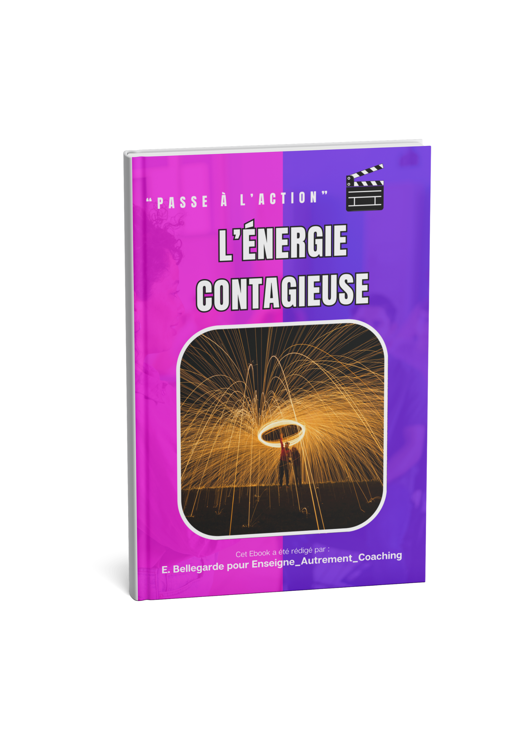 L'Énergie contagieuse - Pédagogie