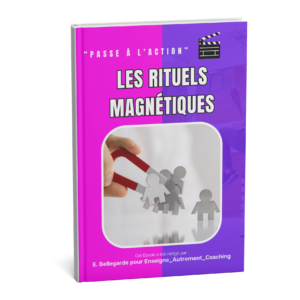 Les Rituels magnétiques - Pédagogie